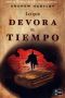 [Thomas Knight 02] • Lo que devora el tiempo